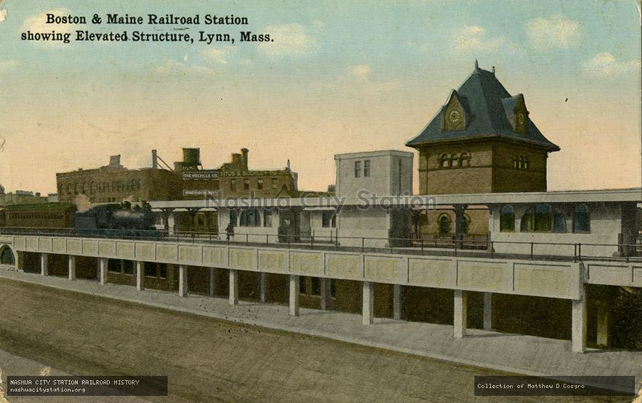 Postcard: Boston & Maine Railroad Station showing Elevated Structure, Lynn, Massachusetts